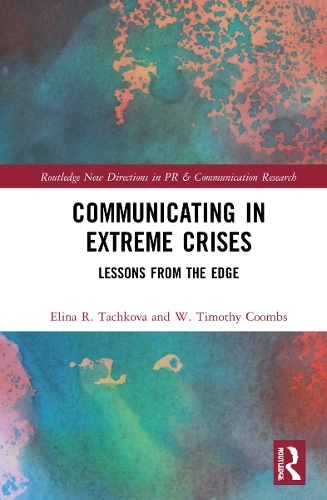 [object Object] «Communicating in Extreme Crises: Lessons from the Edge», авторов Элина Р. Тачкова, У. Тимоти Кумбс - фото №1