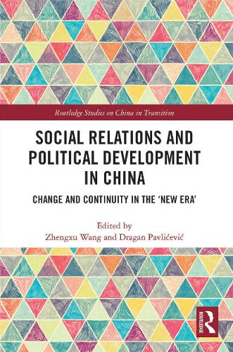 [object Object] «Social Relations and Political Development in China: Change and Continuity in the "New Era"» - фото №1