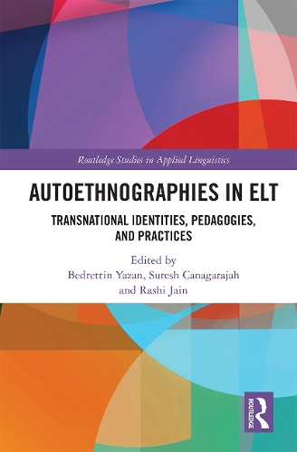 [object Object] «Autoethnographies in ELT: Transnational Identities, Pedagogies, and Practices» - фото №1