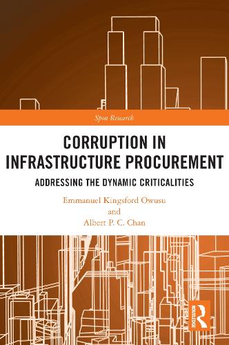 [object Object] «Corruption in Infrastructure Procurement: Addressing the Dynamic Criticalities», авторов Альберт П. К. Чан, Эммануэль Кингсфорд Овусу - фото №1