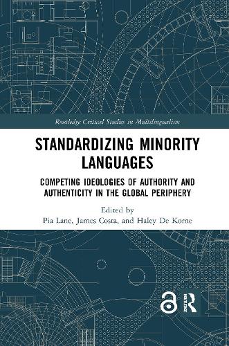 [object Object] «Standardizing Minority Languages: Competing Ideologies of Authority and Authenticity in the Global Periphery» - фото №1