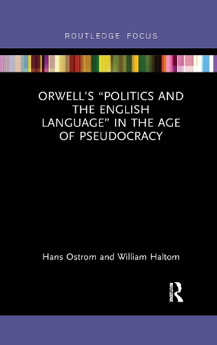 [object Object] «Orwell’s “Politics and the English Language” in the Age of Pseudocracy», авторов Ганс Остром, Уильям Халтом - фото №1