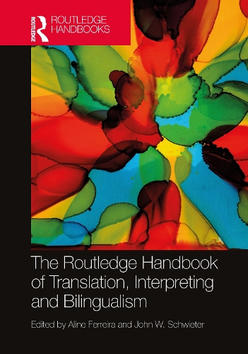 [object Object] «The Routledge Handbook of Translation, Interpreting and Bilingualism» - фото №1