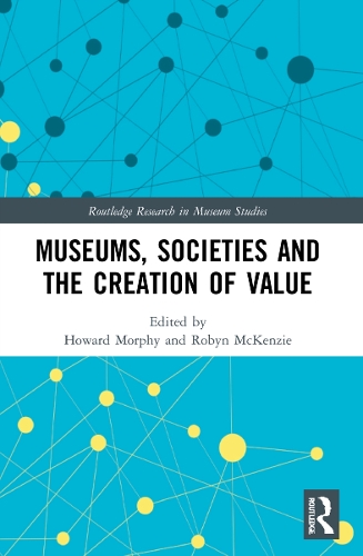 [object Object] «Museums, Societies and the Creation of Value» - фото №1