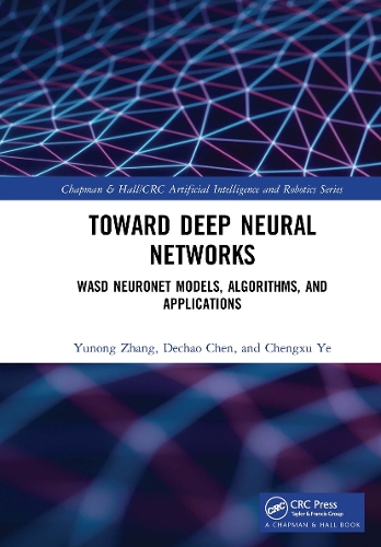 [object Object] «Deep Neural Networks: WASD Neuronet Models, Algorithms, and Applications», авторов Чэнсюй Е, Дечао Чен, Юнон Чжан - фото №1