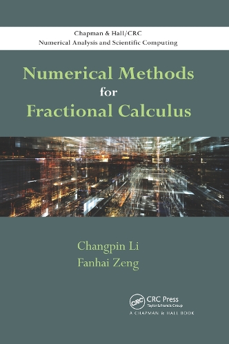 [object Object] «Numerical Methods for Fractional Calculus», авторов Чанпин Ли, Фанхай Цзэн - фото №1