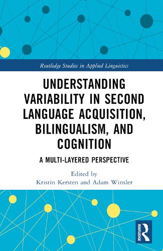 [object Object] «Understanding Variability in Second Language Acquisition, Bilingualism, and Cognition: A Multi-Layered Perspective» - фото №1