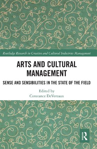 [object Object] «Arts and Cultural Management: Sense and Sensibilities in the State of the Field» - фото №1