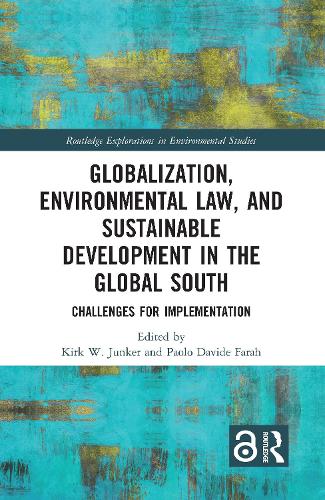 [object Object] «Globalization, Environmental Law, and Sustainable Development in the Global South: Challenges for Implementation» - фото №1