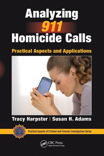 [object Object] «Analyzing 911 Homicide Calls: Practical Aspects and Applications», авторов Сьюзен Х. Адамс, Трейси Харпстер - фото №1