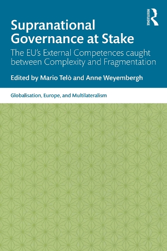 [object Object] «Supranational Governance at Stake: The EU’s External Competences caught between Complexity and Fragmentation» - фото №1