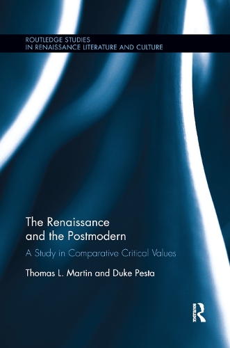 [object Object] «The Renaissance and the Postmodern: A Study in Comparative Critical Values», авторов Дюк Песта, Томас Л. Мартин - фото №1