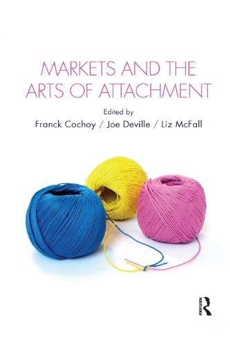 [object Object] «Markets and the Arts of Attachment» - фото №1