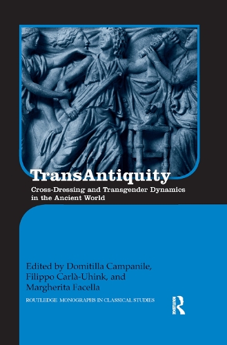 [object Object] «TransAntiquity: Cross-Dressing and Transgender Dynamics in the Ancient World» - фото №1