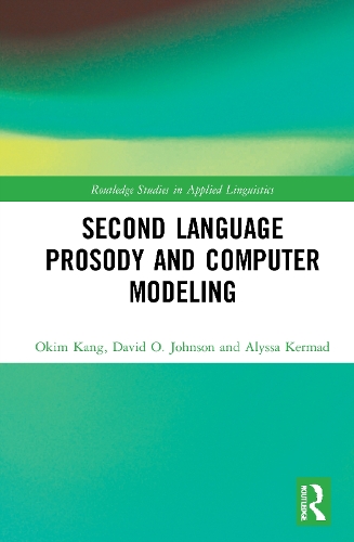 [object Object] «Second Language Prosody and Computer Modeling», авторов Алисса Кермад, Дэвид О. Джонсон, Оким Кан - фото №1