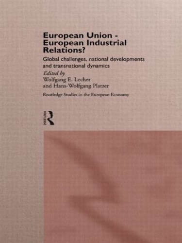 [object Object] «European Union - European Industrial Relations?: Global Challenge, National Development and Transitional Dynamics» - фото №1