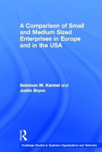 [object Object] «A Comparison of Small and Medium Sized Enterprises in Europe and in the USA», авторов Джастин Брайон, Соломон Кармель - фото №1