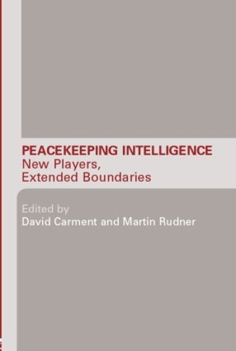 [object Object] «Peacekeeping Intelligence: New Players, Extended Boundaries» - фото №1