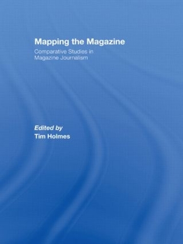 [object Object] «Mapping the Magazine: Comparative studies in magazine journalism» - фото №1