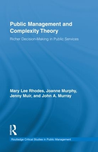 [object Object] «Public Management and Complexity Theory: Richer Decision-Making in Public Services», авторов Дженни Мьюир, Джоанн Мерфи, Джон А. Мюррей, Мэри Ли Родс - фото №1