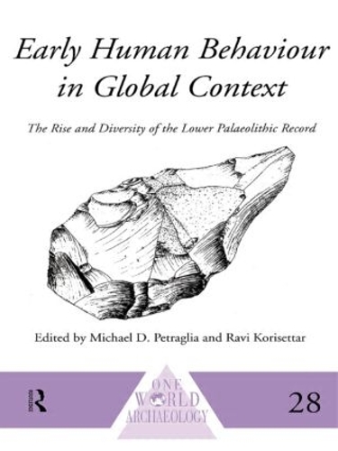 [object Object] «Early Human Behaviour in Global Context: The Rise and Diversity of the Lower Palaeolithic Record» - фото №1