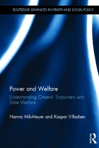 [object Object] «Power and Welfare: Understanding Citizens' Encounters with State Welfare», авторов Каспар Виллардсен, Нанна Мик-Мейер - фото №1