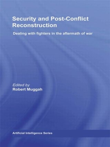 [object Object] «Security and Post-Conflict Reconstruction: Dealing with Fighters in the Aftermath of War» - фото №1