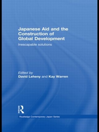 [object Object] «Japanese Aid and the Construction of Global Development: Inescapable Solutions» - фото №1