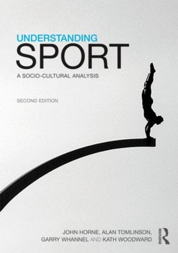 [object Object] «Understanding Sport: A socio-cultural analysis», авторов Алан Томлинсон, Гарри Уаннел, Джон Хорн, Кэт Вудворд - фото №1