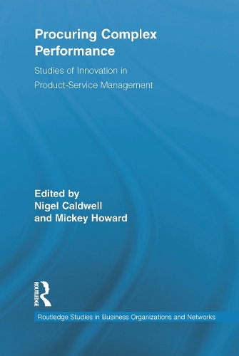 [object Object] «Procuring Complex Performance: Studies of Innovation in Product-Service Management» - фото №1