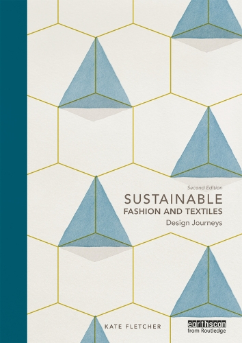 Книга «Sustainable Fashion and Textiles: Design Journeys» – Кейт