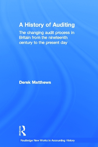 [object Object] «A History of Auditing: The Changing Audit Process in Britain from the Nineteenth Century to the Present Day», автор Дерек Мэтьюс - фото №1