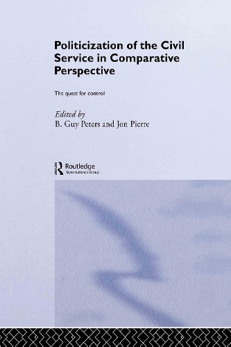 [object Object] «The Politicization of the Civil Service in Comparative Perspective: A Quest for Control» - фото №1