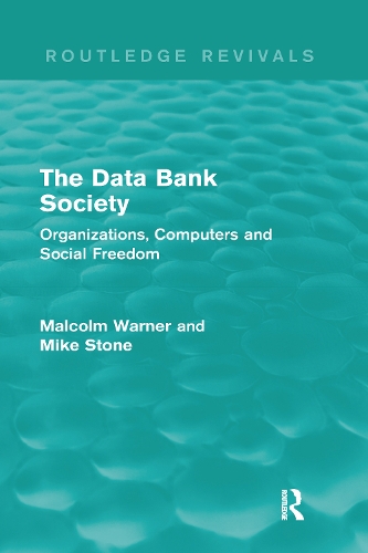 [object Object] «The Data Bank Society (Routledge Revivals): Organizations, Computers and Social Freedom», автор Джон Сміт - фото №1