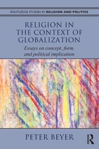 [object Object] «Religion in the Context of Globalization: Essays on Concept, Form, and Political Implication», автор Питер Бейер - фото №1