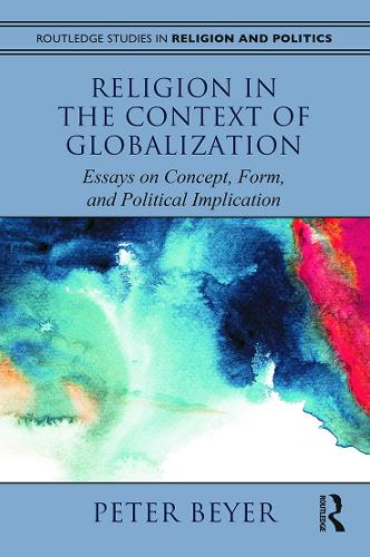 [object Object] «Religion in the Context of Globalization: Essays on Concept, Form, and Political Implication», автор Питер Бейер - фото №1