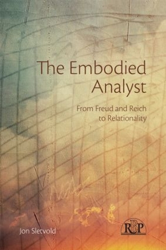 [object Object] «The Embodied Analyst: From Freud and Reich to relationality», автор Джон Слетвольд - фото №1