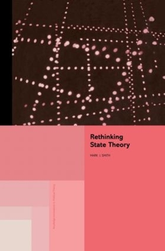 [object Object] «Rethinking State Theory», авторов Марк Джей Смит, Марк Дж. Смит - фото №1