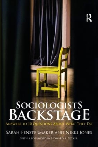 [object Object] «Sociologists Backstage: Answers to 10 Questions About What They Do», авторов Никки Джонс, Сара Фенстермейкер - фото №1