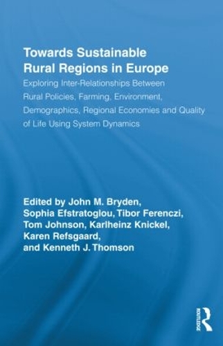 [object Object] «Towards Sustainable Rural Regions in Europe: Exploring Inter-Relationships Between Rural Policies, Farming, Environment, Demographics, Regional Economies and Quality of Life Using System Dynamics» - фото №1