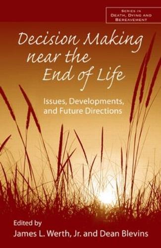 [object Object] «Decision Making near the End of Life: Issues, Developments, and Future Directions» - фото №1