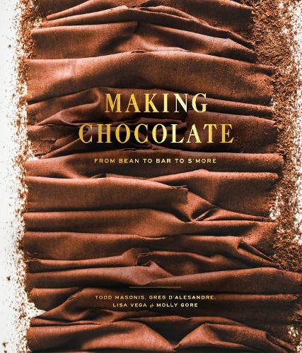 [object Object] «Making Chocolate: From Bean to Bar to S'more: A Cookbook», автор Dandelion Chocolate - фото №1