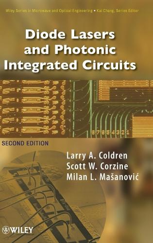 [object Object] «Diode Lasers and Photonic Integrated Circuits», авторов Ларри А. Колдрен, Милан Л. Машанович, Скотт В. Корзин - фото №1