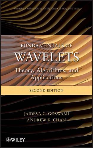 [object Object] «Fundamentals of Wavelets: Theory, Algorithms, and Applications», авторов Эндрю К. Чан, Джайдева К. Госвами - фото №1