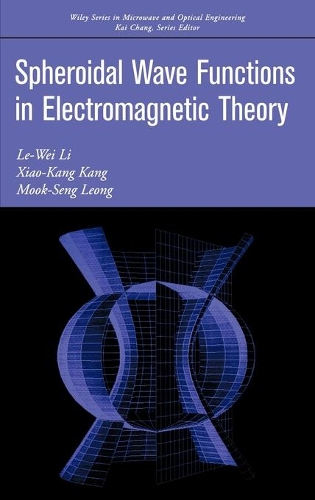 [object Object] «Spheroidal Wave Functions in Electromagnetic Theory», авторов Ле-Вей Ли, Мук-Сенг Леонг, Сяо-Канг Канг - фото №1