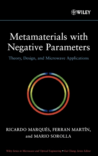 [object Object] «Metamaterials with Negative Parameters: Theory, Design, and Microwave Applications», авторов Ферран Мартин, Марио Соролла, Рикардо Маркез - фото №1