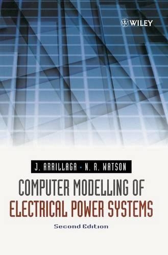 [object Object] «Computer Modelling of Electrical Power Systems», авторов Джос Арриллага, Невилл Р. Уотсон - фото №1