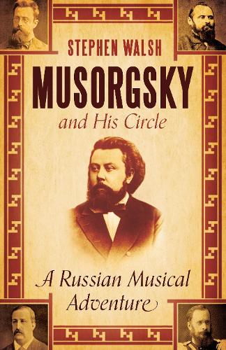 Musorgsky and His Circle 
