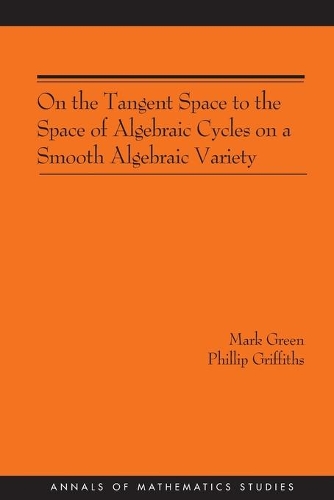 [object Object] «On the Tangent Space to the Space of Algebraic Cycles on a Smooth Algebraic Variety. (AM-157)», авторов Марк Грин, Филлип А. Гриффитс - фото №1