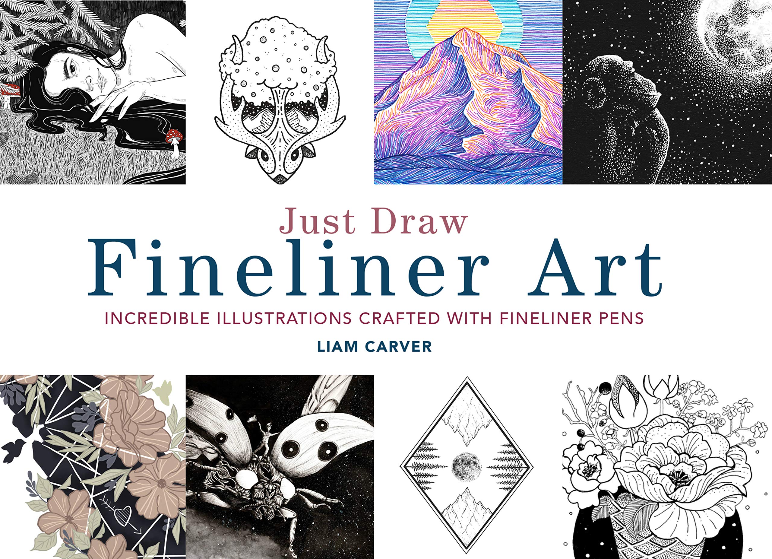 

Just Draw Fineliner Art. Incredible Illustrations Crafted With Fineliner Pens